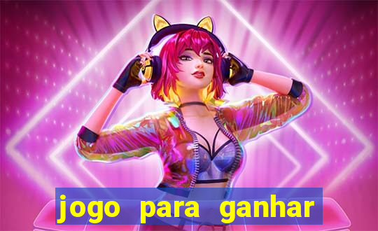 jogo para ganhar dinheiro de verdade no pix na hora